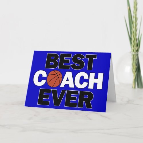 Best Basketball Coach Ever Custom Color Greeting Thank You Card