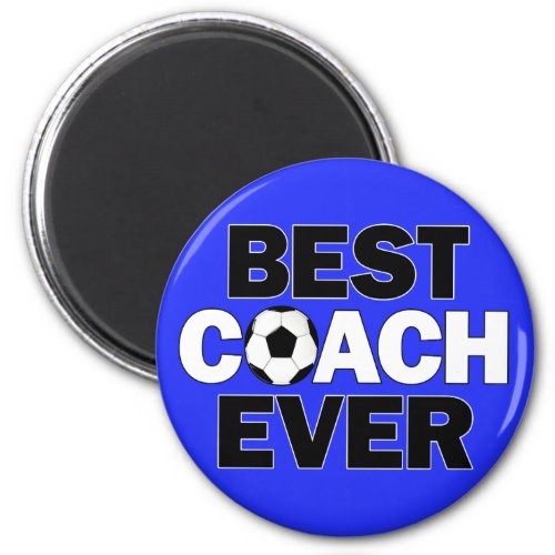 BEST COACH EVER Soccer Team Coach's Sports Magnet