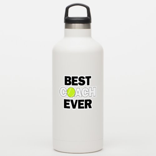 BEST COACH EVER Tennis Team Coach's Sports Sticker