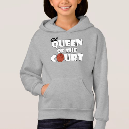 Cute Girls' Basketball Queen of the Court Sports Hoodie