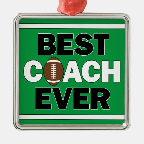Football Coach BEST COACH EVER Sports Christmas Metal Ornament