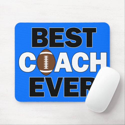 Football Coach's BEST COACH EVER Sports Office Mouse Pad