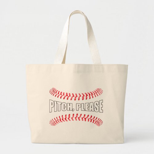 Funny Softball or Baseball Fan Pitch Please Sports Large Tote Bag