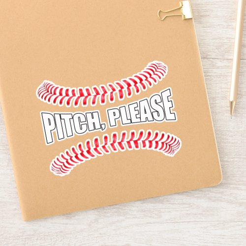 Funny Softball or Baseball Pitch Please Sports Sticker