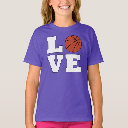 Girls' Basketball LOVE Basketball Player or Fan T-Shirt