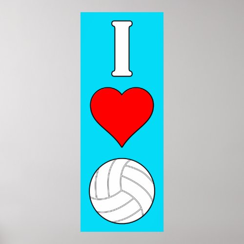 I Love/Heart Volleyball Any Color Vertical Poster