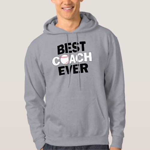 Men's Baseball BEST COACH EVER Sports Team Coach Hoodie
