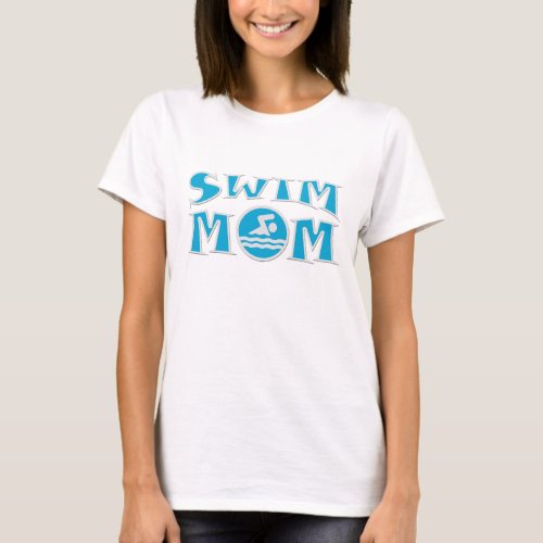 Swim Mom T-Shirt for Swimming Meets or Team Events