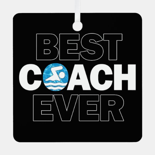 Swim Best Coach Ever Swimming and Diving Christmas Metal Ornament